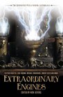 Extraordinary Engines The Definitive Steampunk Anthology