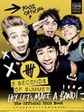 Hey, Let\'s Make a Band!: The Official 5SOS Book