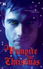 A Vampire for Christmas: Enchanted by Blood / Monsters Don't Do Christmas / When Herald Angels Sing / All I Want for Christmas