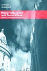Higher Education and Social Class Issues of Exclusion and Inclusion