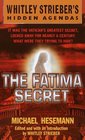 The Fatima Secret (Whitley Strieber's Hidden Agendas)