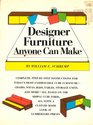 Designer Furniture Anyone Can Make