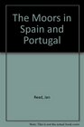 The Moors in Spain and Portugal