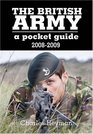 THE BRITISH ARMY A POCKET GUIDE 2008  2009