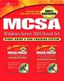 MCSA Windows Server 2003 Boxed Set Study Guide and DVD Training System