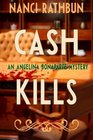Cash Kills An Angelina Bonaparte Mystery