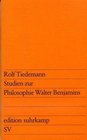 Studien Zur Philosophie Walter Benjamins