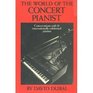 The World of the Concert Pianist