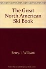 The Great North American Ski Book