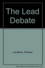 The Lead Debate