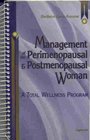 Management of the Perimenopausal and Postmenopausal Woman A Total Wellness Program