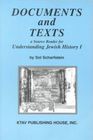 Documents and Texts A Source Reader for Understanding Jewish History I