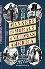 Manners  Morals of Victorian America