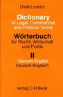 Worterbuch Fur Recht Wirtschaft Und Politik Mit Kommentaren in Deutscher Und Englischer Sprache