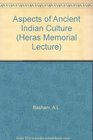 Aspects of Ancient Indian Culture