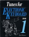 Tunes for Electronic Keyboard Book 1