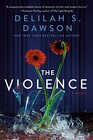 The Violence A Novel