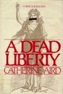 Dead Liberty (Ulverscroft Large Print)