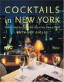 Cocktails in New York  Where to Find 100 Classics and How to Mix Them at Home