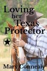 Loving Her Texas Protector: A Texas Lawman Romantic Suspense (Garrison's Law) (Volume 2)