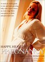 Happy Healthy Pregnancy