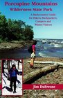 Porcupine Mountains Wilderness State Park: A Backcountry Guide for Hikers, Campers, Backpackers and Skiers
