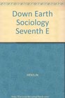 Down to Earth Sociology Seventh Edition