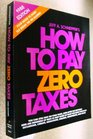How to Pay Zero Taxes