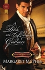 A Dark and Brooding Gentleman (Gentlemen of Disrepute, Bk 2) (Harlequin Historical, No 1074)