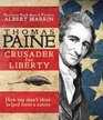 Thomas Paine: Crusader for Liberty: An Adventure in the History of Ideas