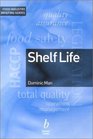 Shelf Life Food Industry Briefing Series