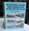 Dc Electric Locomotives and Trains in the British Isles