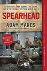 Spearhead An American Tank Gunner His Enemy and a Collision of Lives in World War II