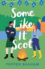 Some Like It Scot: A Novel