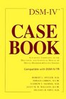 DsmIV Casebook A Learning Companion to the Diagnostic and Statistical Manual of Mental Disorders