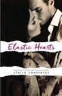 Elastic Hearts (Volume 3)