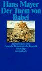 Der Turm von Babel Erinnerung an eine Deutsche Demokratische Republik