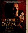 El Codigo Da Vinci / The Da Vinci Code Illustrated Screenplay La Pelicula Detras De Las Escenas De La Pelicula /  Behind the Scenes of the Major Motion