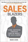 Sales Blazers 8 GoalShattering Strategies from the World's Top Sales Leaders