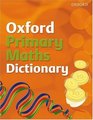 Oxford Primary Maths Dictionary 2008