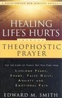 Healing Life's Hurts through Theophostic Prayer