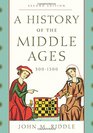 A History of the Middle Ages 3001500