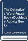 The Detective's Word Puzzle Book