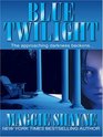 Blue Twilight (Wings in the Night, Bk 11) (Large Print)