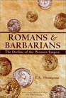 Romans and Barbarians  The Decline of the Western Empire