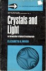 Crystals and Light An Introduction to Optical Crystallography Special Edition for Bell System Experiment Number 4