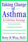 Taking Charge of Asthma  A Lifetime Strategy