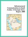 Infrastructural Communications in Saudi Arabia A Strategic Entry Report 2000