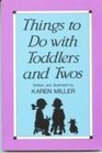 Things to Do With Toddlers and Twos