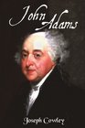 John Adams Architect of Freedom